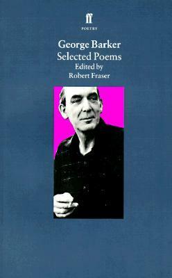 Selected Poems by George Barker by George Barker