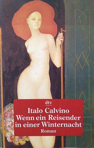 Wenn ein Reisender in einer Winternacht by Italo Calvino