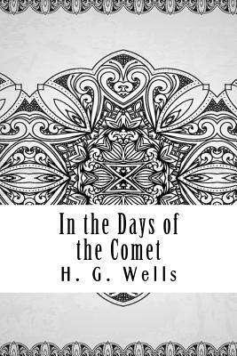 In the Days of the Comet by H.G. Wells