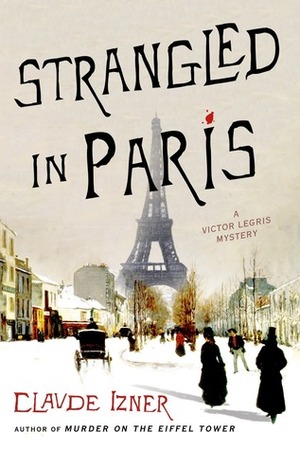 Strangled in Paris by Jennifer Higgins, Claude Izner