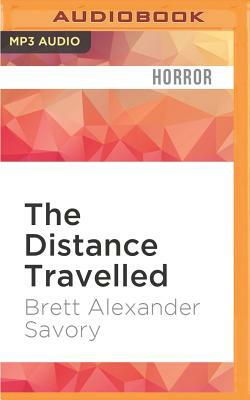The Distance Travelled by Brett Alexander Savory