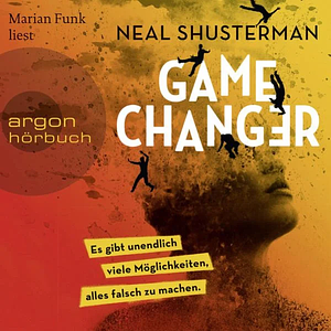 Game Changer by Neal Shusterman