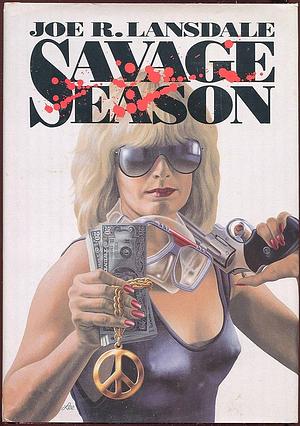 Savage Season by Joe R. Lansdale