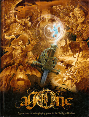 Agone - An epic role-playing game in the Twilight Realms by Valerie Genta, Bruno Cailloux, Simon Robinson, Jean-Baptiste Lullien, Sebastien Celerin, David Benoit, Gregoire Laakmann, Stéphanie Marsan, Jean-Rémy Lerin, Mathieu Gaborit, Xavier Spinat, Peul Nevin McDuffee