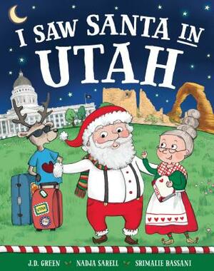 I Saw Santa in Utah by Jd Green