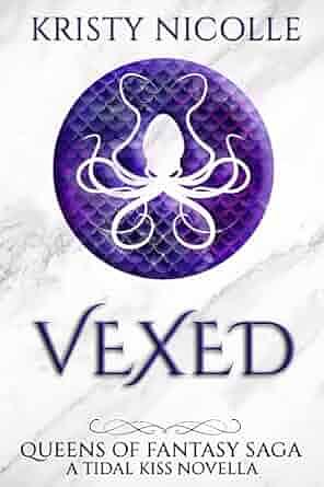 Vexed: A Tidal Kiss Novella by Kristy Nicolle