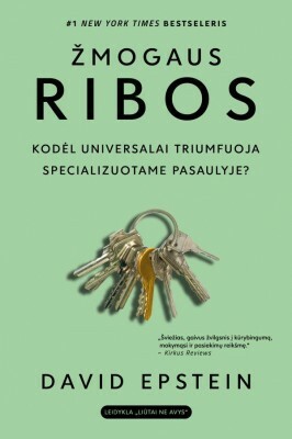 Žmogaus ribos: kodėl universalai triumfuoja specializuotame pasaulyje by David Epstein