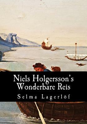 Niels Holgersson's Wonderbare Reis by Selma Lagerlöf