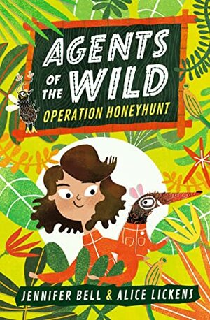 Operation Honeyhunt by Jennifer Bell, Alice Lickens