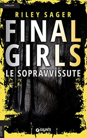Final Girls. Le sopravvissute by Riley Sager