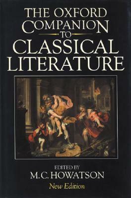 The Oxford Companion to Classical Literature by M.C. Howatson