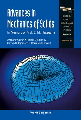 Advances in Mechanics of Solids: In Memory of Prof E M Haseganu by 