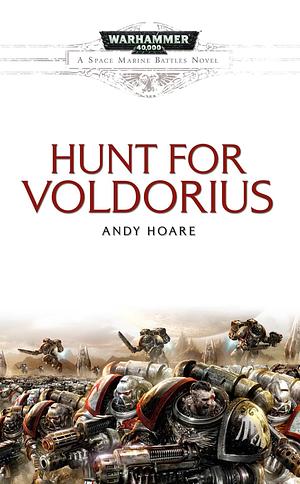The Hunt for Voldorius by Andy Hoare, Andy Hoare