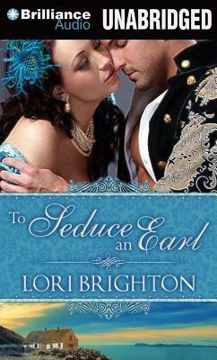 To Seduce an Earl by Lori Brighton