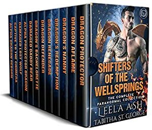 Shifters of the Wellsprings: The Complete Paranormal Collection by Tabitha St. George, Leela Ash