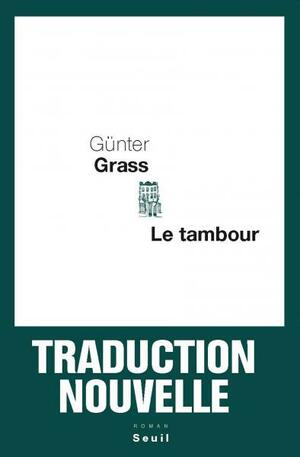 Le Tambour by Günter Grass