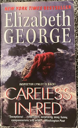 Careless in Red by Elizabeth George