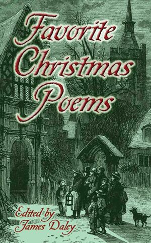 Favorite Christmas Poems by James Daley