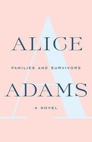 Families and Survivors by Alice Adams