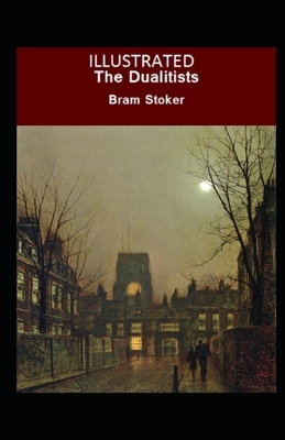 The Dualitists Illustrated by Bram Stoker