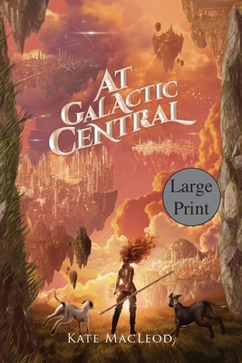 At Galactic Central by Kate MacLeod