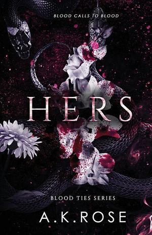 Hers by A.K. Rose