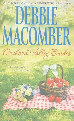 Orchard Valley Brides: Norah\\Lone Star Lovin by Debbie Macomber