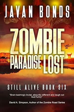 Zombie Paradise Lost by Javan Bonds