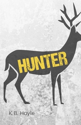 Hunter: A Story of the Devastations by K. B. Hoyle