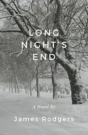Long Night's End by James Rodgers
