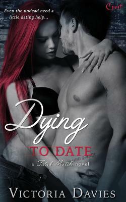 Dying to Date by Victoria Davies