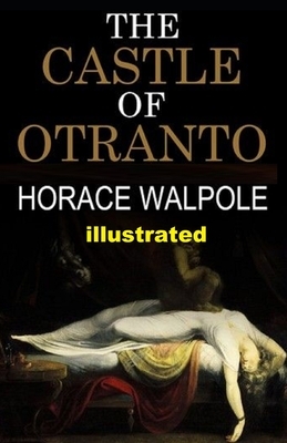 The Castle of Otranto illustrated by Horace Walpole