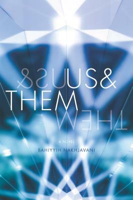 Us&Them by Bahíyyih Nakhjavání