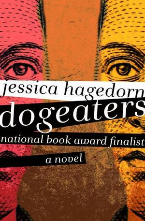 Dogeaters by Jessica Hagedorn