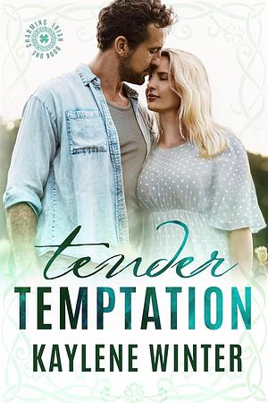 Tender Temptation by Kaylene Winter, Kaylene Winter