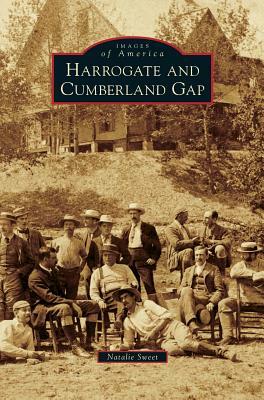 Harrogate and Cumberland Gap by Natalie Sweet