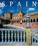 Spain: Culture and Passion by Patrizia Balocco Lovisetti, Fabio Bourbon