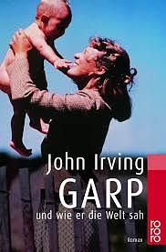 Garp und wie er die Welt sah by John Irving