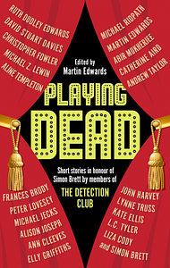 Playing Dead by Martin Edwards (ed.)