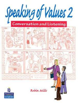 Speaking of Values 2 by Robin Mills