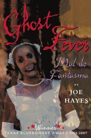 Ghost Fever/Mal de Fantasma by Joe Hayes, Mona Pennypacker