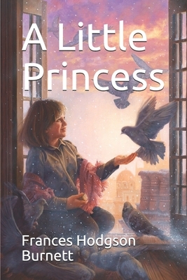 A Little Princess by Frances Hodgson Burnett