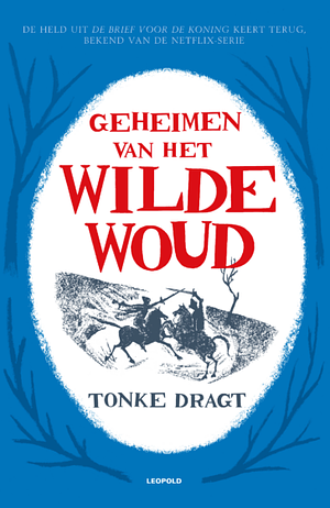 Geheimen van het Wilde Woud by Tonke Dragt