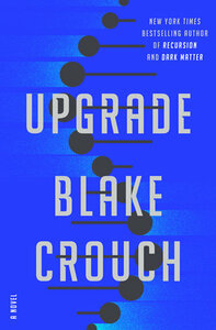 Upgrade by Blake Crouch