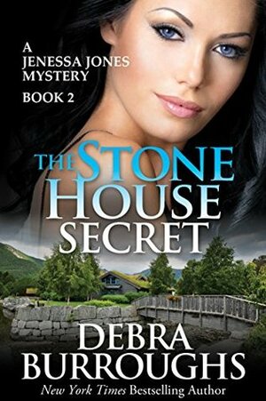 The Stone House Secret by Debra Burroughs