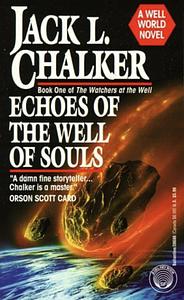 Echoes of the Well of Souls by Jack L. Chalker