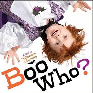 Boo Who?: A Foldout Halloween Adventure by Lola M. Schaefer, Michael Frost