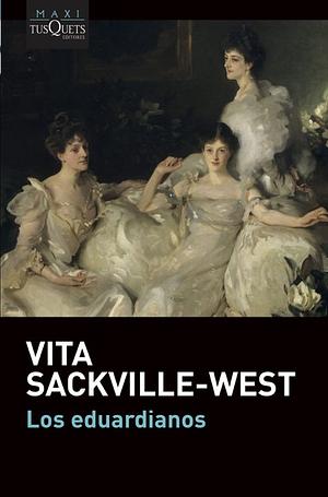 Los eduardianos by Vita Sackville-West