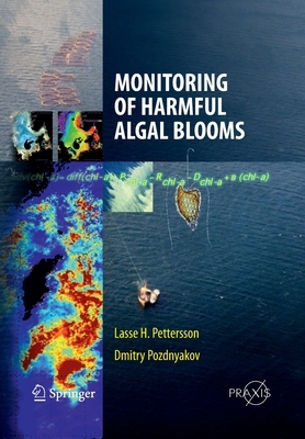 Monitoring of Harmful Algal Blooms by Dmitry Pozdnyakov, Lasse H. Pettersson