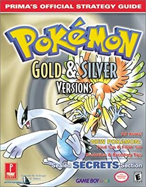 Pokemon Gold & Silver - Prima's Official Strategy Guide by James Ratkos, Elizabeth M. Hollinger